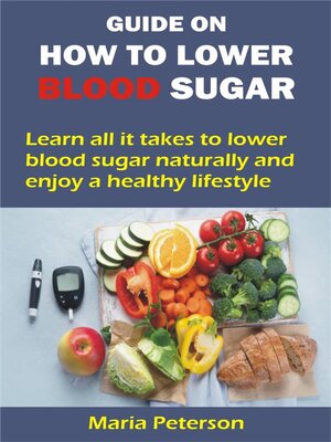 cover image of GUIDE ON HOW TO LOWER BLOOD SUGAR